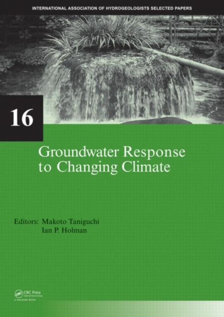 Book cover of: Groundwater Response to Changing Climate. By: Makoto Taniguchi
