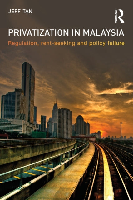 Book cover of: Privatization in Malaysia. By: Jeff Tan