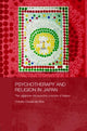 Book cover of: Psychotherapy and Religion in Japan. By: Ozawa-De Silva, Chikako