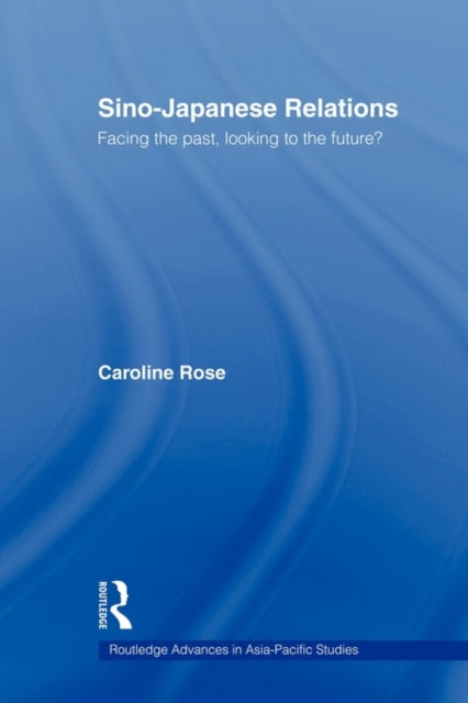 Book cover of: Sino-Japanese Relations. By: Caroline Rose