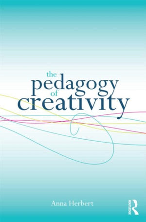 Pedagogy of Creativity