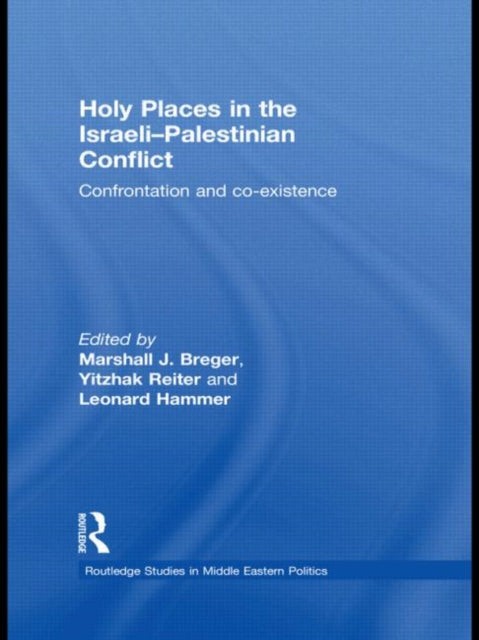 Book cover of: Holy Places in the Israeli-Palestinian Conflict