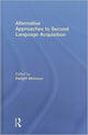 Book cover of: Alternative Approaches to Second Language Acquisition. By: Dwight Atkinson