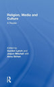 Book cover of: Religion, Media and Culture: A Reader. By: Gordon Lynch