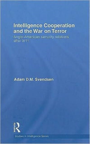Intelligence Cooperation and the War on Terror