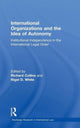 Book cover of: International Organizations and the Idea of Autonomy. By: Richard Collins