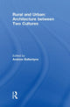 Book cover of: Rural and Urban: Architecture Between Two Cultures