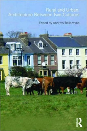 Rural and Urban: Architecture Between Two Cultures