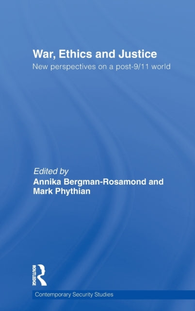 Book cover of: War, Ethics and Justice. By: Annika Bergman-Rosamond