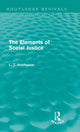 Book cover of: Elements of Social Justice (Routledge Revivals). By: L. T. Hobhouse