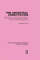 Book cover of: Ancestral Constitution (Routledge Library Editions: Political Science Volume 25). By: Alexander Fuks
