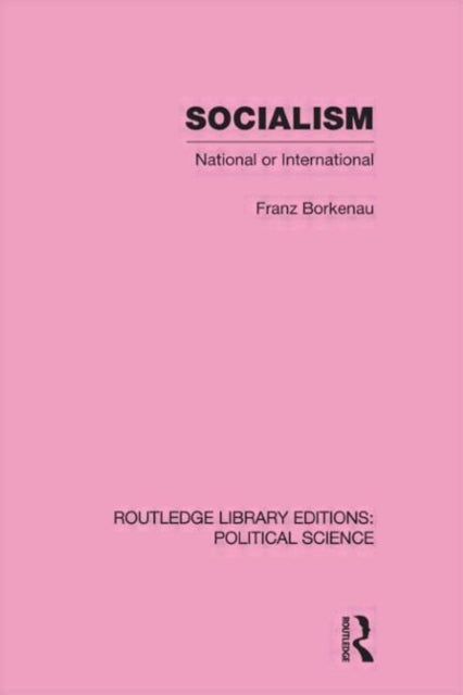 Book cover of: Socialism National or International Routledge Library Editions: Political Science Volume 48. By: Harold Acton
