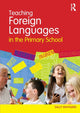 Book cover of: Teaching Foreign Languages in the Primary School. By: Sally Maynard