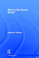 Book cover of: What is the Human Being?. By: Patrick R. Frierson