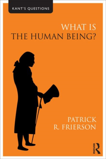 Book cover of: What is the Human Being?. By: Patrick R. Frierson