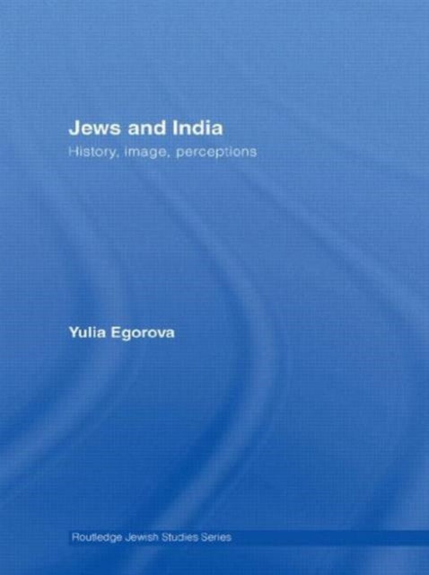 Book cover of: Jews and India. By: Yulia Egorova