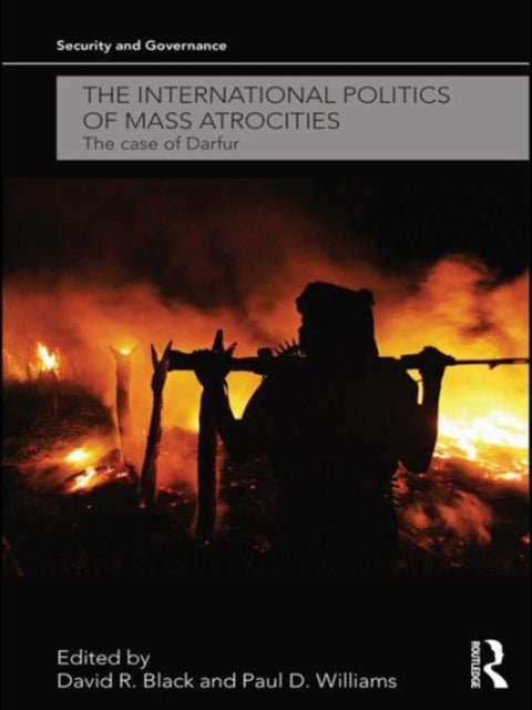 Book cover of: International Politics of Mass Atrocities. By: David R. Black
