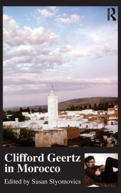 Book cover of: Clifford Geertz in Morocco