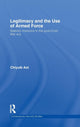 Book cover of: Legitimacy and the Use of Armed Force