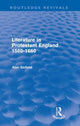 Book cover of: Literature in Protestant England, 1560-1660 (Routledge Revivals). By: Alan Sinfield