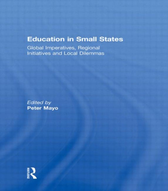 Book cover of: Education in Small States. By: Peter Mayo