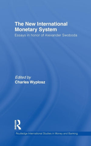 The New International Monetary System