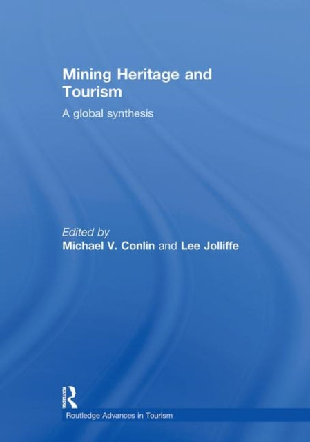 Book cover of: Mining Heritage and Tourism