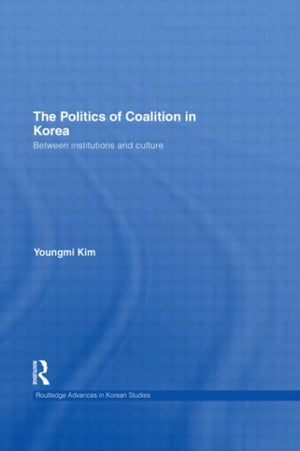 The Politics of Coalition in Korea