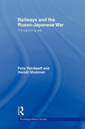 Railways and the Russo-Japanese War