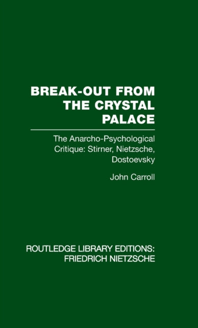 Book cover of: Break-Out from the Crystal Palace. By: John Carroll