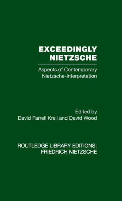 Book cover of: Exceedingly Nietzsche. By: David Farrell Krell