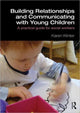 Book cover of: Building Relationships and Communicating with Young Children