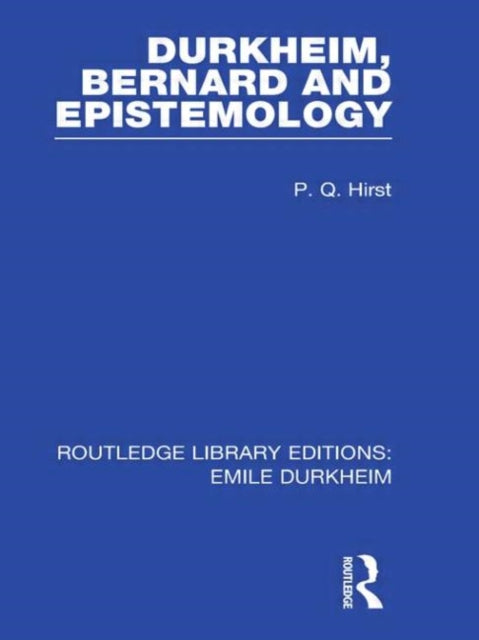Book cover of: Durkheim, Bernard and Epistemology. By: Hirst, Paul Q.