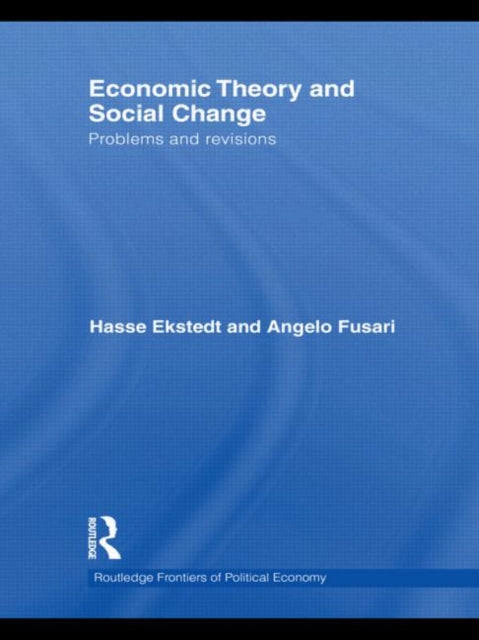 Book cover of: Economic Theory and Social Change. By: Hasse Ekstedt