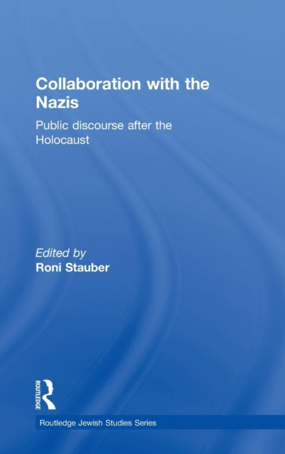Book cover of: Collaboration with the Nazis. By: Roni Stauber