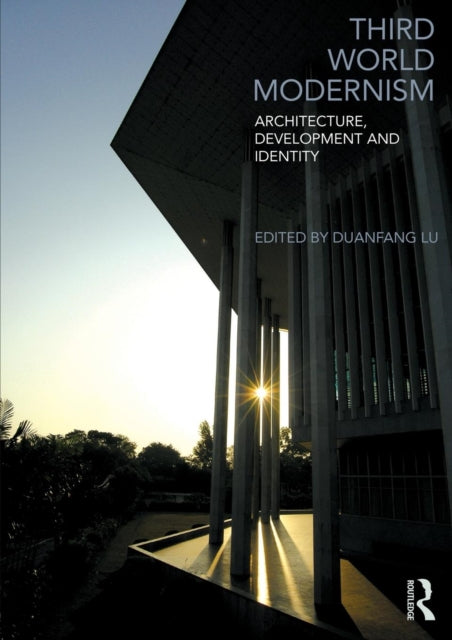 Book cover of: Third World Modernism. By: Duanfang Lu