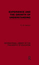 Book cover of: Experience and the growth of understanding (International Library of the Philosophy of Education Volume 11). By: D. W. Hamlyn