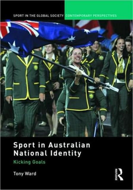 Book cover of: Sport in Australian National Identity
