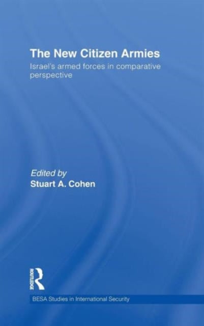Book cover of: New Citizen Armies. By: Stuart Cohen