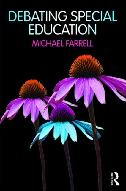 Book cover of: Debating Special Education. By: Farrell, Michael