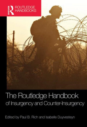 Routledge Handbook of Insurgency and Counterinsurgency