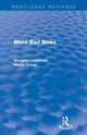 Book cover of: More Bad News (Routledge Revivals)