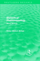 Book cover of: Dialectical Phenomenolgy (Routledge Revivals). By: Roslyn Wallach Bologh