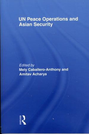UN Peace Operations and Asian Security
