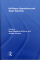 Book cover of: UN Peace Operations and Asian Security. By: Mely Caballero-Anthony