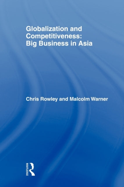 Book cover of: Globalization and Competitiveness. By: Chris Rowley