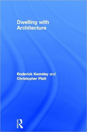 Dwelling with Architecture