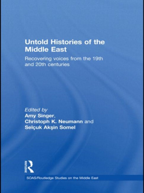 Book cover of: Untold Histories of the Middle East