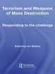 Book cover of: Terrorism and Weapons of Mass Destruction. By: Ian Bellany