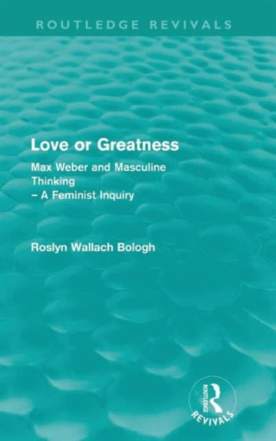 Book cover of: Love or greatness (Routledge Revivals)